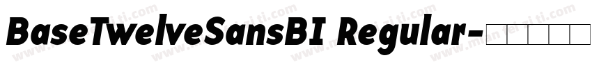 BaseTwelveSansBI Regular字体转换